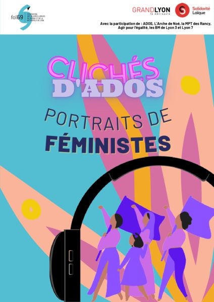 Féministes lyonnaises : Découvrez des portraits de féministes lyonnaises grâce aux clichés d'ados disponible en podcast !